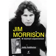 Książki o muzyce - Dolnośląskie Jim Morrison w intymnych wspomnieniach - Huddleston Judy - miniaturka - grafika 1