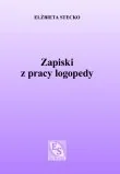Pedagogika i dydaktyka - Zapiski z pracy logopedy - miniaturka - grafika 1