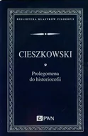Podręczniki dla szkół wyższych - Wydawnictwo Naukowe PWN Prolegomena do historiozofii - Cieszkowski August - miniaturka - grafika 1