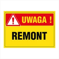 Akcesoria BHP - Tablica Uwaga! Remont 25x35cm PCV1mm - miniaturka - grafika 1