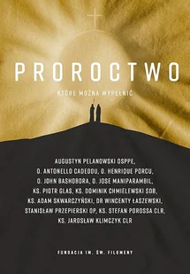 praca zbiorowa Proroctwo które można wypełnić - Religia i religioznawstwo - miniaturka - grafika 2