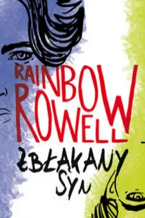 Zbłąkany syn Rainbow Rowell - Literatura popularno naukowa dla młodzieży - miniaturka - grafika 3