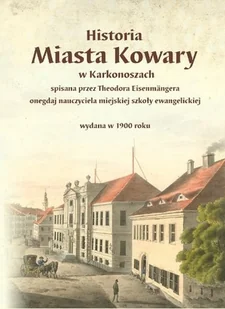 Historia miasta Kowary w Karkonoszach - Książki regionalne - miniaturka - grafika 1