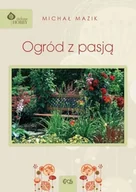 Dom i ogród - Egros Ogród z pasją - Michał Mazik - miniaturka - grafika 1