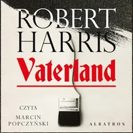 Audiobooki - kryminał, sensacja, thriller - Vaterland Robert Harris - miniaturka - grafika 1