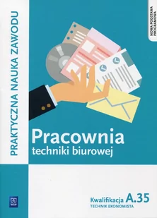 WSiP Pracownia techniki biurowej Kwalifikacja A.35 podręcznik - Sylwia Odrzywałek, Wioletta Bień - Podręczniki dla liceum - miniaturka - grafika 1