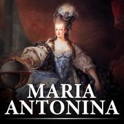 Audiobooki - historia - Maria Antonina. Zgilotynowana królowa - miniaturka - grafika 1