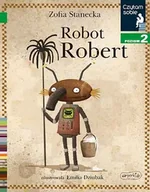 Powieści i opowiadania - Czytam sobie Robot Robert Poziom 2 Zofia Stanecka - miniaturka - grafika 1