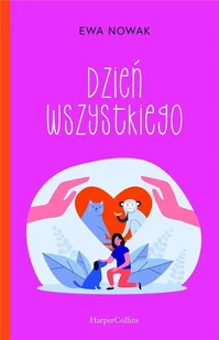 HarperCollins Polska Dzień wszystkiego - Nauki przyrodnicze - miniaturka - grafika 2