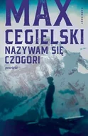Proza - Marginesy Nazywam się Czogori - Max Cegielski, Magdalena Jankowska - miniaturka - grafika 1