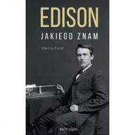 Biografie i autobiografie - Edison jakiego znam - miniaturka - grafika 1