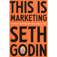 Książki obcojęzyczne o biznesie i marketingu - Seth Godin This is Marketing You Cant Be Seen Until You Learn To See - miniaturka - grafika 1