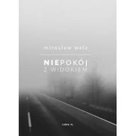 Poezja - Niepokój z widokiem Welz Mirosław - miniaturka - grafika 1