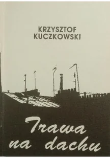 Trawa na dachu - Poezja - miniaturka - grafika 1