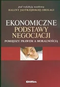 Biznes - DIFIN Spółka Akcyjna Ekonomiczne podstawy negocjacji - dostawa od 3,49 PLN Jastrzębska-Smolaga Halina - miniaturka - grafika 1