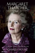 Biografie obcojęzyczne - Charles Moore Margaret Thatcher - miniaturka - grafika 1