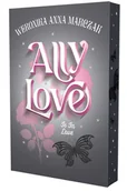 Literatura obyczajowa - Ally Love Is In Love. Tom 3 ilustrowane brzegi - Weronika Marczak - książka - miniaturka - grafika 1