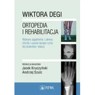 Zdrowie - poradniki - Wiktora Degi ortopedia i rehabilitacja - Wydawnictwo Lekarskie PZWL - miniaturka - grafika 1