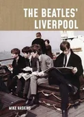 Pozostałe książki - A BEATLES LIVERPOOL - miniaturka - grafika 1