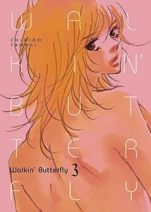 Walkin' Butterfly. Tom 3 - Komiksy dla młodzieży - miniaturka - grafika 1