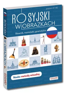 Rosyjski w obrazkach. Słówka, rozmówki, gramatyka. Poziom A1-A2 - Książki do nauki języka rosyjskiego - miniaturka - grafika 1