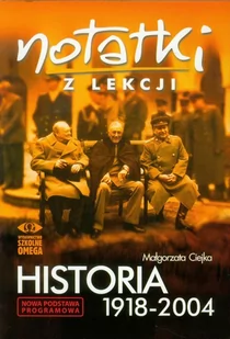 Omega Notatki z Lekcji Historia 1918-2004 OMEGA - Pomoce naukowe - miniaturka - grafika 1