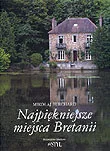 Najpiękniejsze Miejsca Bretanii - Albumy krajoznawcze - miniaturka - grafika 1