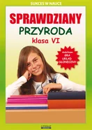 Sprawdziany. Przyroda. Klasa 6. Sukces w nauce