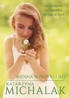 Powieści - Wiosna w Przytulnej - Katarzyna Michalak - miniaturka - grafika 1