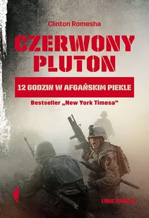 Czerwony pluton 12 godzin w afgańskim piekle Romesha Clinton - Historia świata - miniaturka - grafika 2