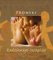 Aforyzmy i sentencje - Promyki rodzinnego szczęścia - miniaturka - grafika 1