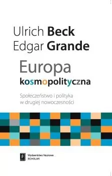 Europa kosmopolityczna - Beck Ulrich, Edgar Grande