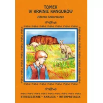 Tomek w Krainie kangurów Alfreda Szklarskiego. Streszczenie, analiza, interpretacja - Danuta Anusiak - Lektury gimnazjum - miniaturka - grafika 1