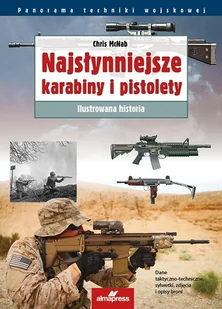 Najsłynniejsze karabiny i pistolety. Ilustrowana historia - E-booki - historia - miniaturka - grafika 1