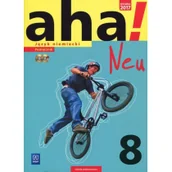 Powieści i opowiadania - Krzysztof Tkaczyk, Anna Potapowicz aha! Neu. Język niemiecki. Podręcznik. Klasa 8 (z 2 CD audio)Szkoła podstawowa - miniaturka - grafika 1