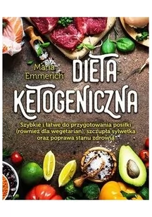 Dieta ketogeniczna Maria Emmerich - Zdrowie - poradniki - miniaturka - grafika 2