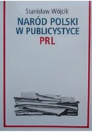 Historia Polski - Naród Polski w publicystyce PRL - miniaturka - grafika 1