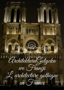 Architektura gotycka we Francji - E-booki - historia - miniaturka - grafika 1