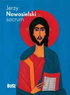 Książki o kulturze i sztuce - Nowosielski. Sacrum - miniatura albumu - Julita Deluga - książka - miniaturka - grafika 1