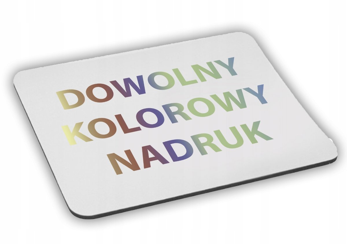 PODKŁADKA POD MYSZ Z Nadrukiem 22x18 cm Dowolny Napis Tekst Zdjęcie Prezent