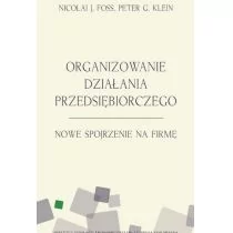 Instytut Ludwiga von Misesa Organizowanie działania przedsiębiorczego Peter Klein, Nicolai Foss - Zarządzanie - miniaturka - grafika 1