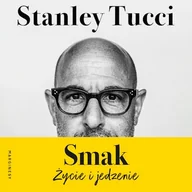 Audiobooki - biografie - Smak. Życie i jedzenie Stanley Tucci - miniaturka - grafika 1