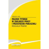 Technika - Palenie tytoniu w zakładzie pracy i przestrzeni publicznej. - miniaturka - grafika 1