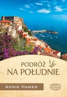 Felietony i reportaże - Podróż na południe - miniaturka - grafika 1