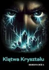 Horror, fantastyka grozy - Klątwa Kryształu - miniaturka - grafika 1
