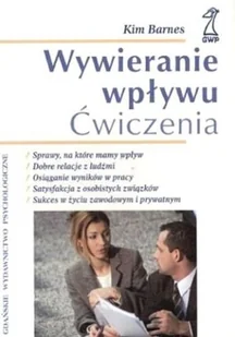 Wywieranie Wpływu. Ćwiczenia - Pedagogika i dydaktyka - miniaturka - grafika 1