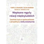 Pedagogika i dydaktyka - Grandin Temple, Barron Sean Niepisane reguły relacji międzyludzkich - miniaturka - grafika 1