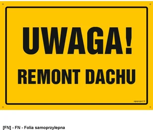 SIGNPROJECT OA006 - Uwaga! Remont dachu 800x570 - Tablice BHP - miniaturka - grafika 1