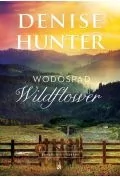 Wodospad Wildflower. Romans w Riverbend. Tom 4 - Romanse - miniaturka - grafika 1