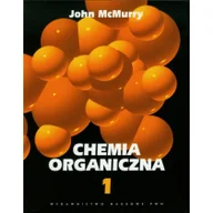 Podręczniki dla szkół wyższych - PWN Chemia organiczna część 1 - JOHN MCMURRY - miniaturka - grafika 1
